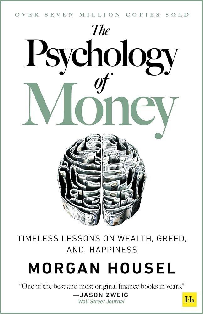 The Psychology of Money: Master Financial Wisdom