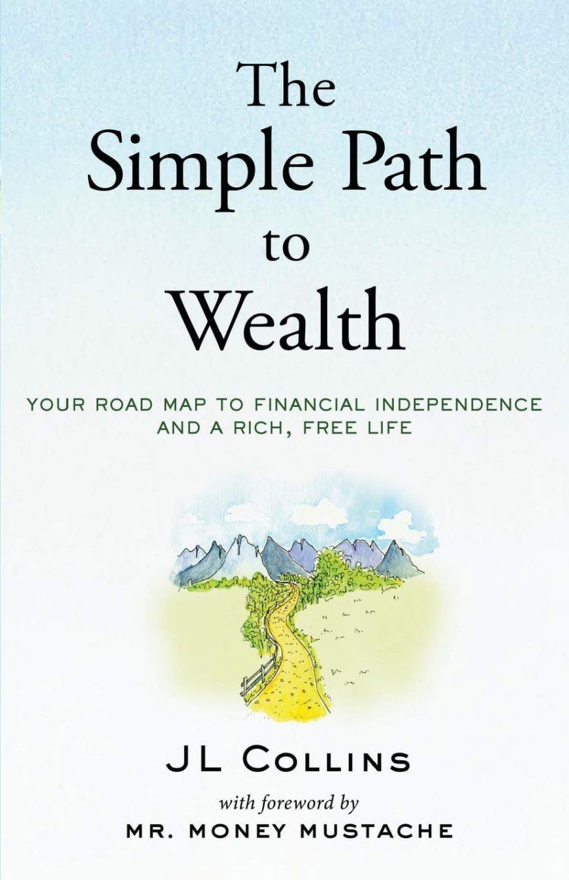 The Simple Path to Wealth: Your Guide to Freedom